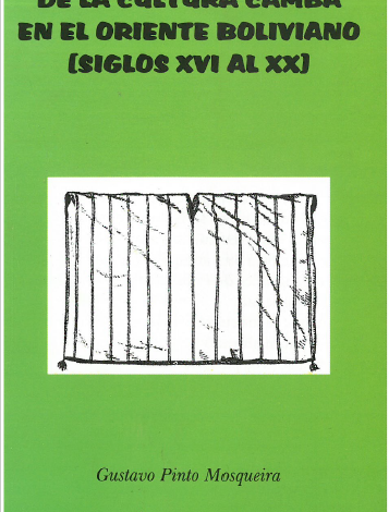 Mestizaje y etnogénesis de la cultura camba en el oriente boliviano (portada)